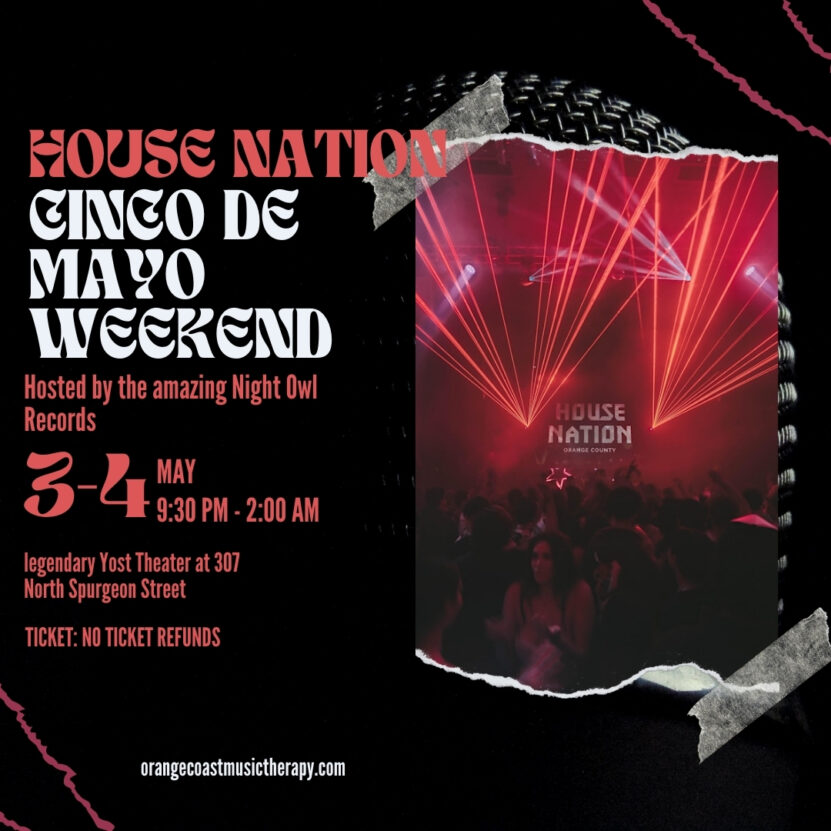 HOUSE NATION - CINCO DE MAYO WEEKEND